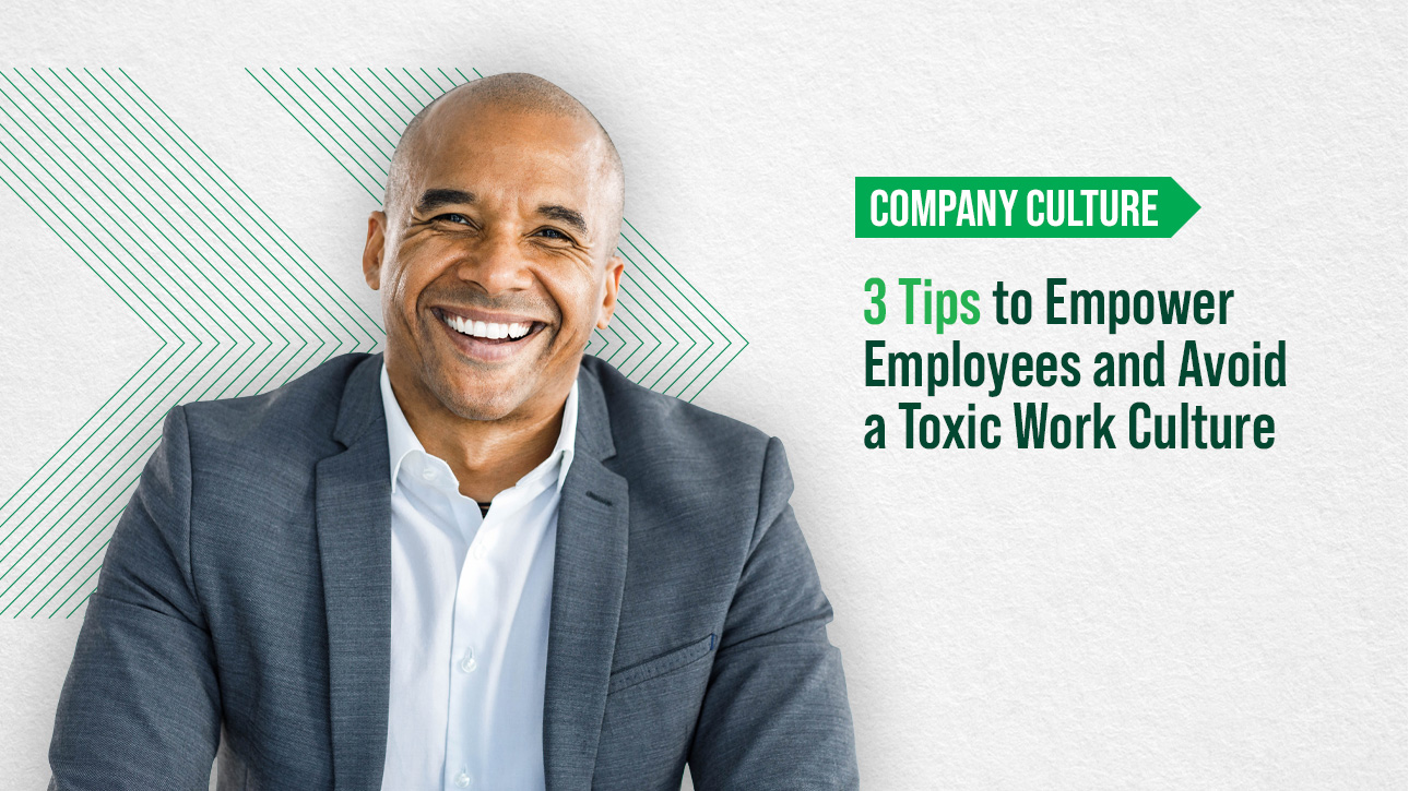 3-tips-to-empower-employees-and-avoid-a-toxic-work-culture-paycom-blog