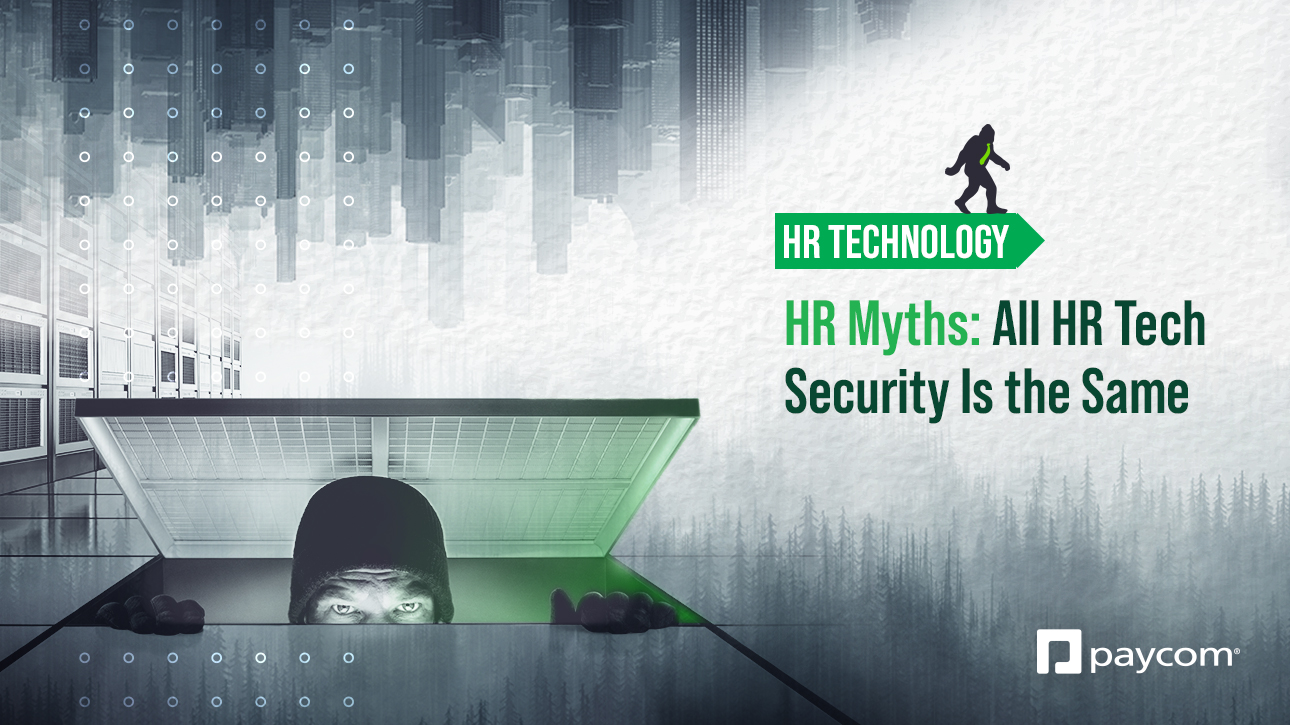 hr-myths-all-hr-tech-security-is-the-same-paycom-blog