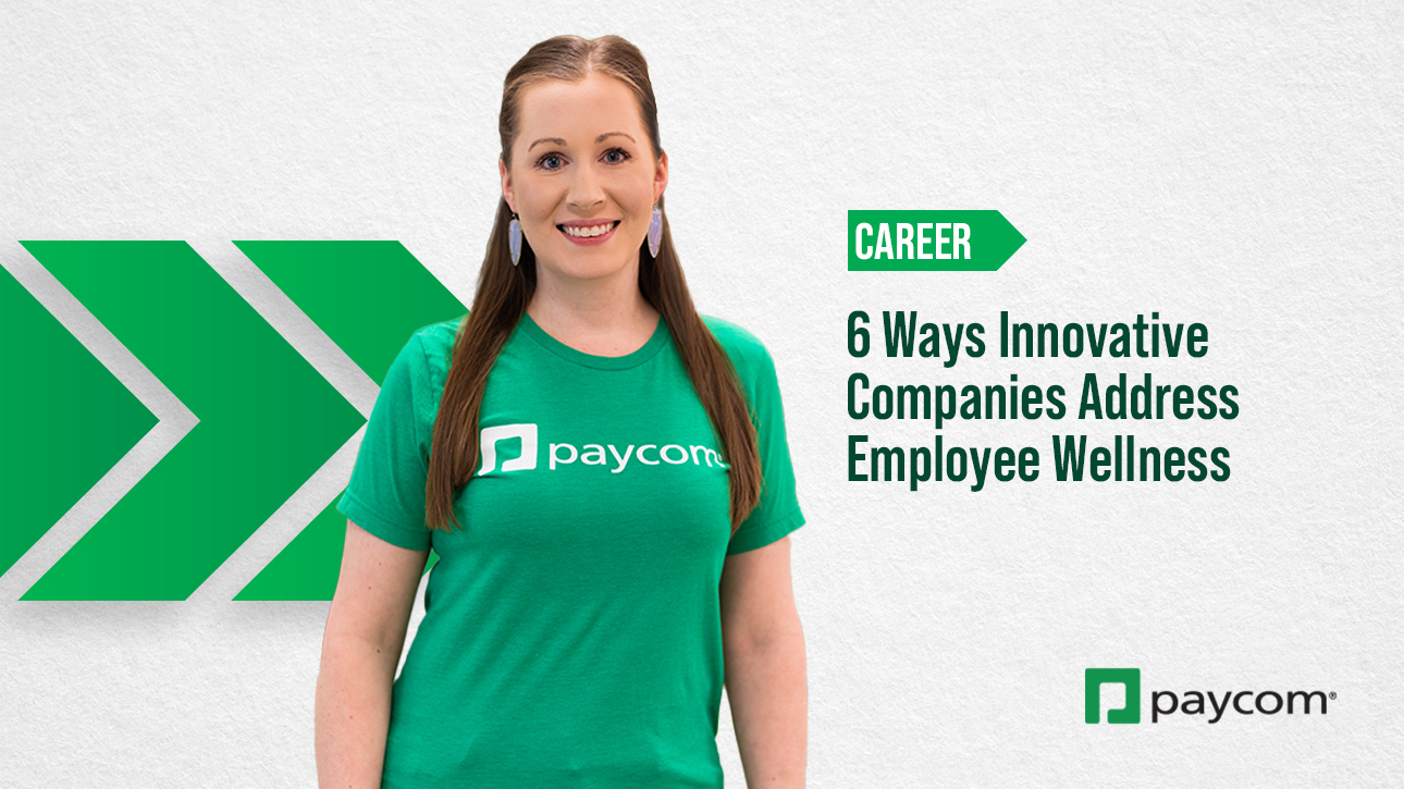 6-ways-innovative-companies-address-employee-wellness-paycom-careers