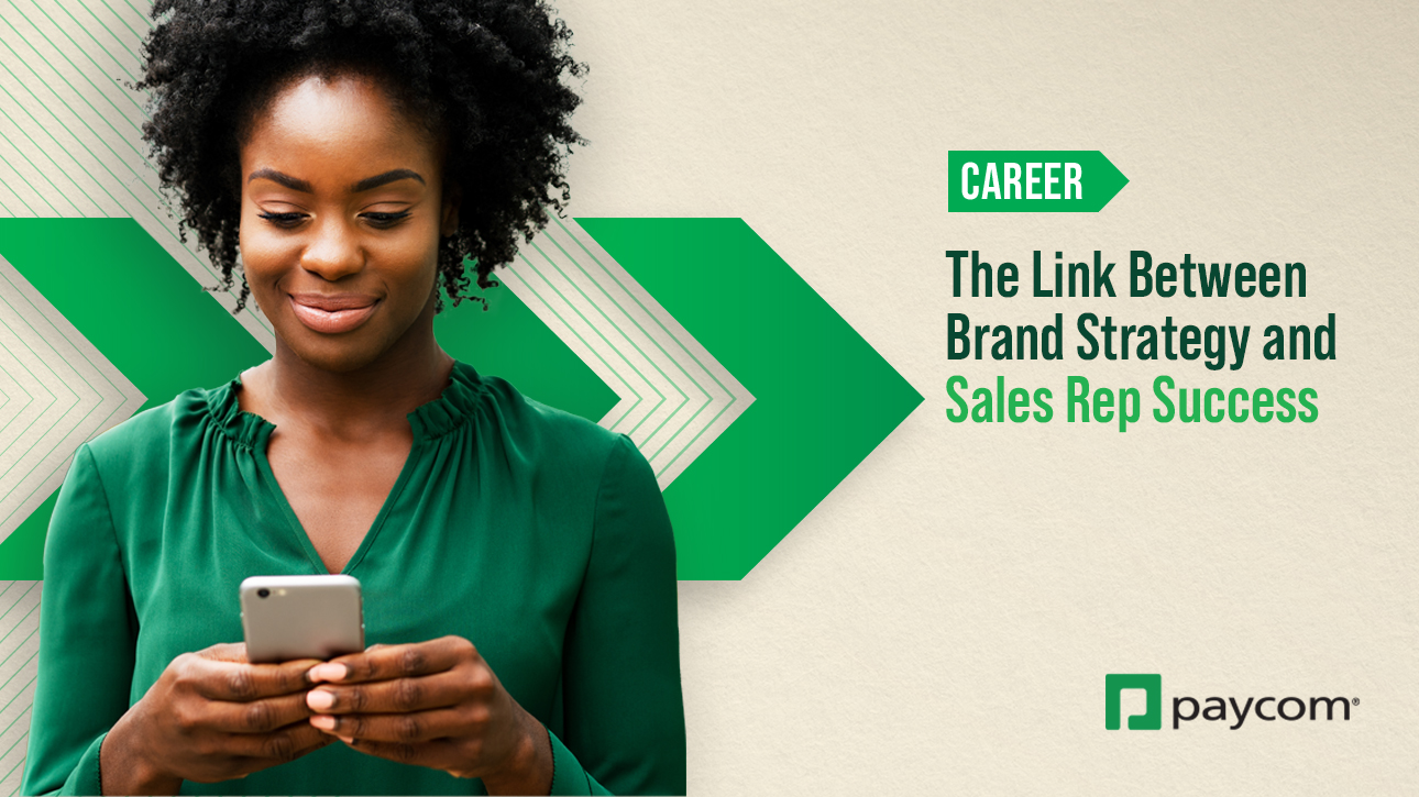 the-link-between-brand-strategy-and-sales-rep-success-paycom-careers