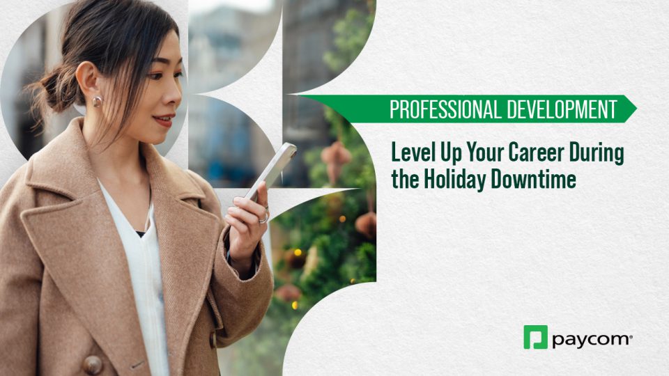Level Up Your Career During the Holiday Downtime Careers
